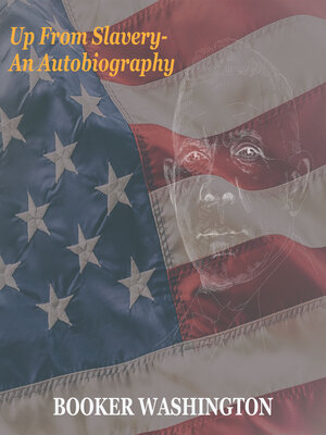 cover image of Up from Slavery--an Autobiography